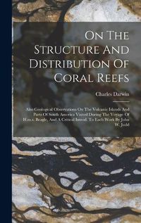 Cover image for On The Structure And Distribution Of Coral Reefs