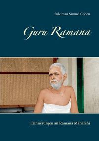 Cover image for Guru Ramana: Erinnerungen an Ramana Maharshi