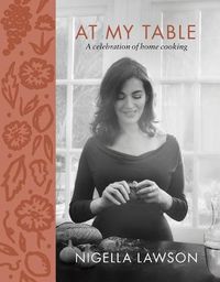 Cover image for At My Table: A Celebration of Home Cooking