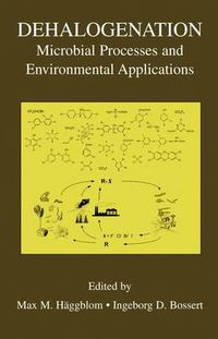 Cover image for Dehalogenation: Microbial Processes and Environmental Applications