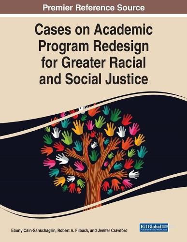 Cover image for Cases on Academic Program Redesign for Greater Racial and Social Justice