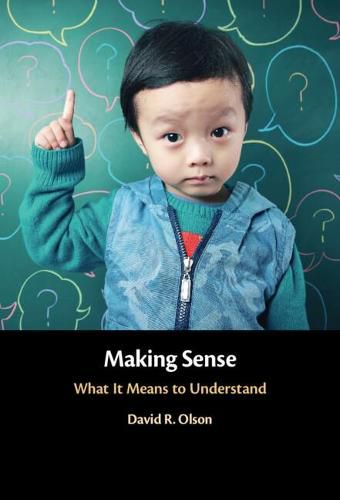 Making Sense: What It Means to Understand