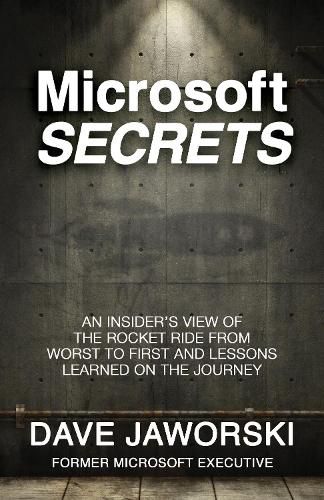 Cover image for Microsoft Secrets: An Insider's View of the Rocket Ride from Worst to First and Lessons Learned on the Journey