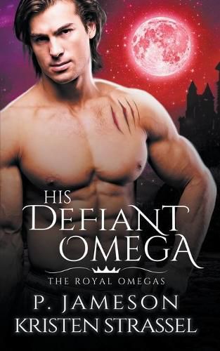 Cover image for His Defiant Omega