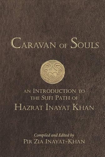 Cover image for Caravan of Souls: An Introduction to the Sufi Path of Hazrat Inayat Khan