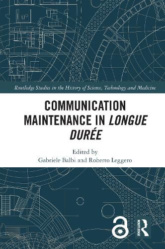 Communication Maintenance in Longue Duree