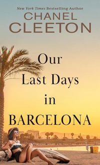 Cover image for Our Last Days in Barcelona