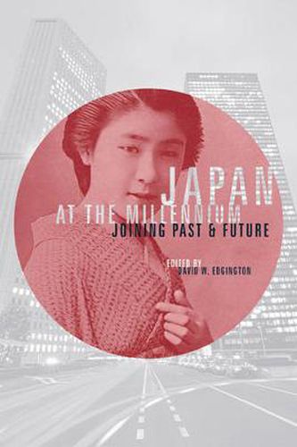 Cover image for Japan at the Millennium: Joining Past and Future