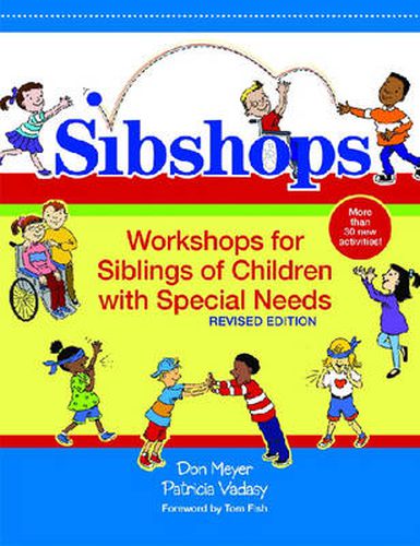 Cover image for Sibshops: Workshops for Siblings of Children with Special Needs