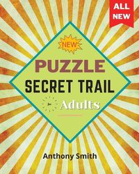 Cover image for NEW! Secret Trail Puzzle For Adults: Fun and Challenging Activity Book For Adults