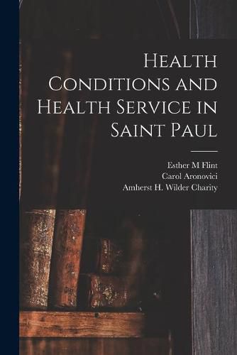 Health Conditions and Health Service in Saint Paul