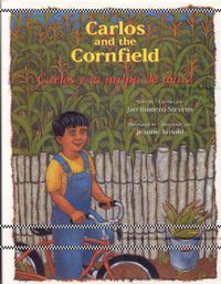 Cover image for Carlos and the Cornfield / Carlos y la Milpa de Maiz