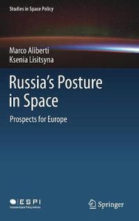 Cover image for Russia's Posture in Space: Prospects for Europe
