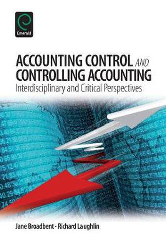 Cover image for Accounting Control and Controlling Accounting: Interdisciplinary and Critical Perspectives