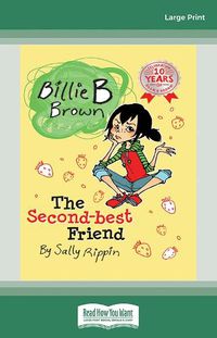 Cover image for The Second-Best Friend: Billie B Brown 4