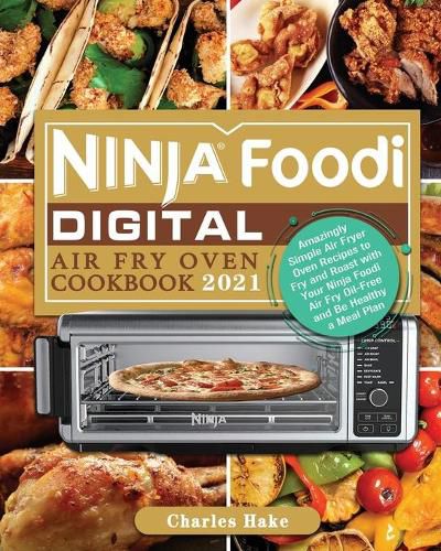 Cover image for Ninja Foodi Digital Air Fry Oven Cookbook 2021