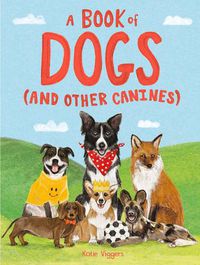 Cover image for A Book of Dogs (and other canines)