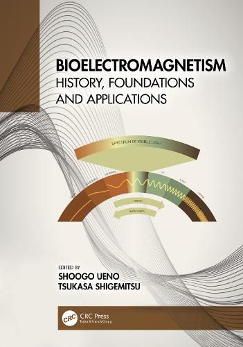 Cover image for Bioelectromagnetism: History, Foundations and Applications