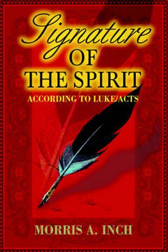 Cover image for Signature of the Spirit: According to Luke/Acts