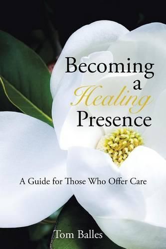 Cover image for Becoming a Healing Presence