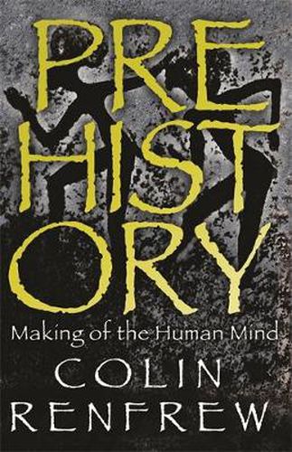 Cover image for Prehistory: The Making Of The Human Mind
