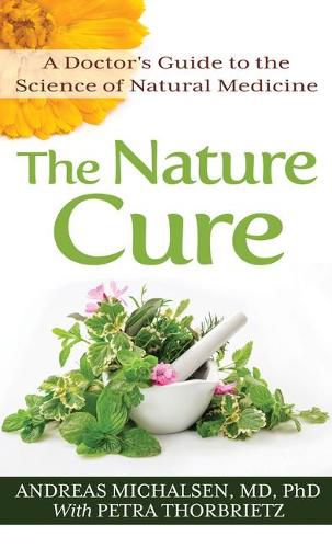 Cover image for The Nature Cure: A Doctor's Guide to the Science of Natural Medicine