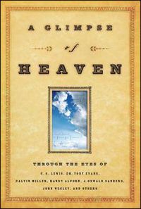 Cover image for A Glimpse of Heaven: Through the Eyes of