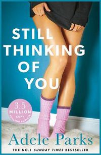Cover image for Still Thinking of You: Are old secrets about to destroy a new relationship?