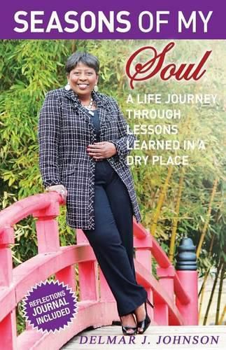 Cover image for Seasons of My Soul: A Life Journey Through Lessons Learned In A Dry Place