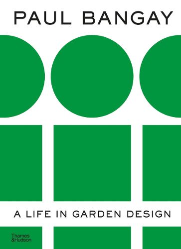 Cover image for Paul Bangay: A Life in Garden Design