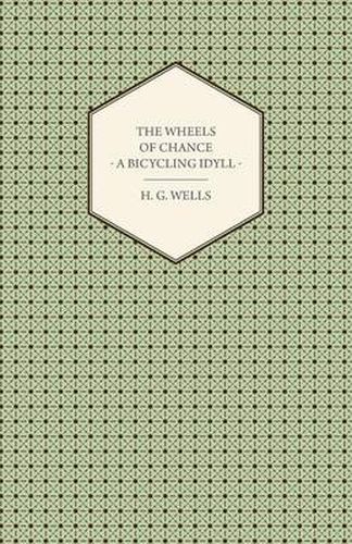 Cover image for The Wheels Of Chance - A Bicycling Idyll