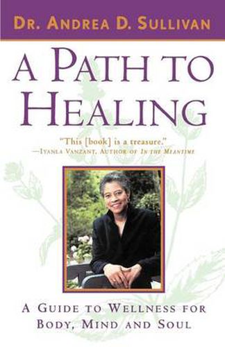 Cover image for A Path to Healing: A Guide to Wellness for Body, Mind, and Soul