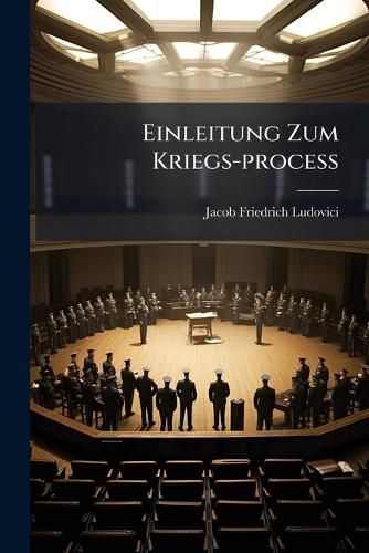 Cover image for Einleitung Zum Kriegs-Proce: Nebst Anhang