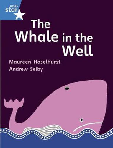 Cover image for Rigby Star Gui Phonic Opportunity Readers Blue: Pupil Book Single: The Whale In The Well