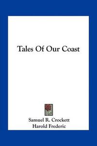 Cover image for Tales of Our Coast