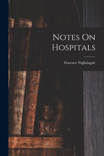 Cover image for Notes On Hospitals