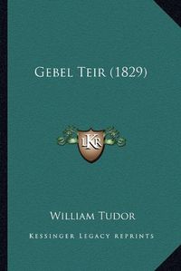 Cover image for Gebel Teir (1829)