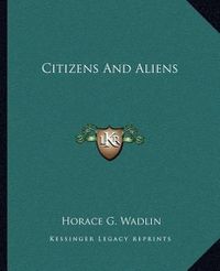 Cover image for Citizens and Aliens