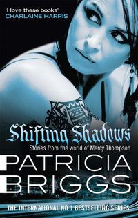 Cover image for Shifting Shadows: Stories From the World of Mercy Thompson