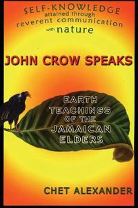 Cover image for John Crow Speaks: Teachings of the Jamaican Elders