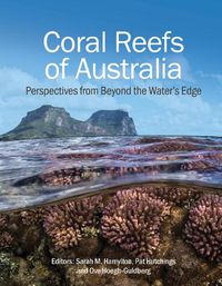 Cover image for Coral Reefs of Australia: Perspectives from Beyond the Water's Edge