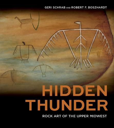 Cover image for Hidden Thunder: Rock Art of the Upper Midwest