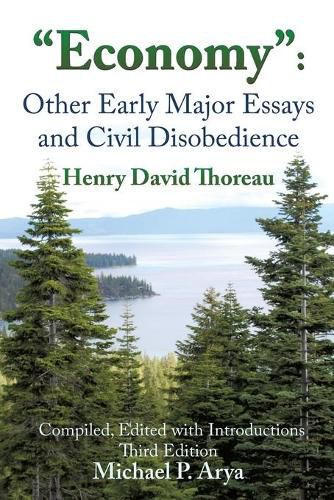 Economy: Other Early Major Essays and Civil Disobedience - 3rd edition