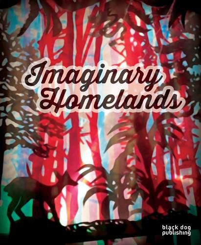 Imaginary Homelands