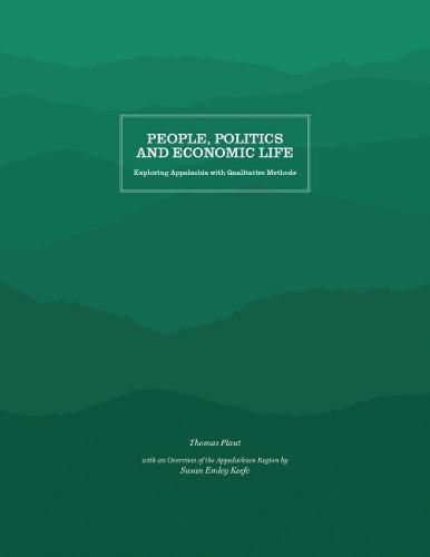 Cover image for People, Politics and Economic Life: Exploring Appalachia with Quantitative Methods