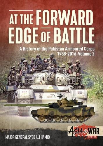 Cover image for At the Forward Edge of Battle Volume 2: A History of the Pakistan Armoured Corps