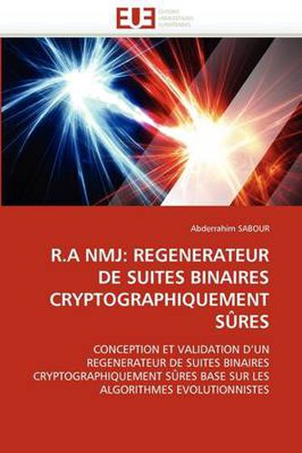 Cover image for R.a Nmj: Regenerateur de Suites Binaires Cryptographiquement S Res