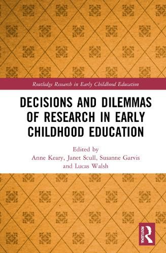 Decisions and Dilemmas of Research Methods in Early Childhood Education