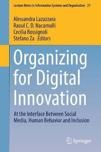 Cover image for Organizing for Digital Innovation: At the Interface Between Social Media, Human Behavior and Inclusion