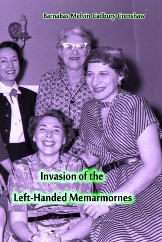 Cover image for Invasion of the Left-Handed Memarmornes